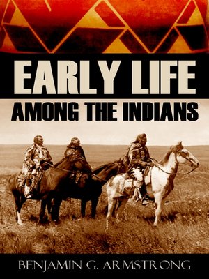 cover image of Early Life Among the Indians